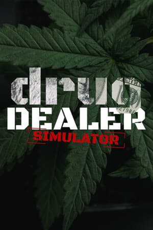 Drug Dealer Simulator - PC Windows